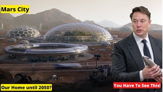 By 2050 We Will Live On Mars! - Elon Musk