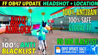 FF Ob47 Update Hack Npc Name | FF Headshot Npc Name Config File Antiban | FF Headshot Panel Ob47