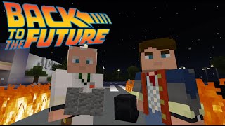 Back To The Future | The Very First DeLorean Time Travel Scene - In Minecraft