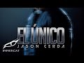 Jason Cerda - El Unico (Lyric Video)