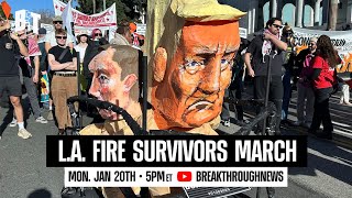 Los Angeles Fire Survivors March Against ‘Criminally Negligent’ Gov’t