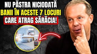 Evită aceste 7 greșeli! Nu păstra niciodată banii în aceste locuri! - Joe Dispenza