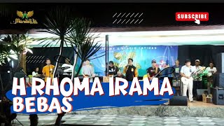 BEBAS - H RHOMA IRAMA - JALI IRAMA ( MARDATILA GROUP )