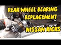 NISSAN KICKS 2019-2022 REAR WHEEL BEARING REPLACEMENT | NISSAN KICKS  REAR HUMMING NOISE |