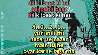 Aaj Pehli Baar Dil Ki Baat Karaoke with Scrolling Lyrics