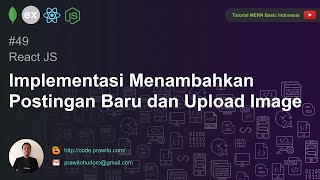 49 - Implementasi Menambahkan Postingan Baru dan Upload Image