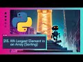 Secret Sorting LeetCode 215. Kth Largest Element in an Array - Easy Python