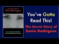 You've Gotta Read This: The Secret Story of Sonia Rodriguez