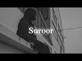 Suroor (Slowed + Reverb) | Bilal Saeed, Neha Kakkar