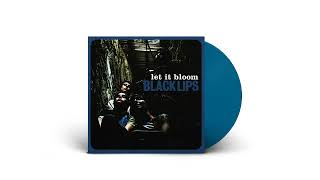 Black Lips - Let It Bloom (Full Album)