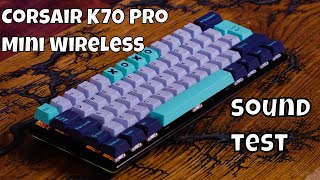 Corsair K70 Pro Mini Wireless Key sound test (Cherry MX RGB RED linear)
