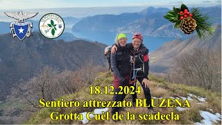 2024.12.18 Sentiero attrezzato del BLUZENA Grotta Cuèl de la Scadecla - Sempreverdi Franciacorta