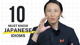 10 Must-Know Japanese Idioms That Will Make You Sound Like a Native