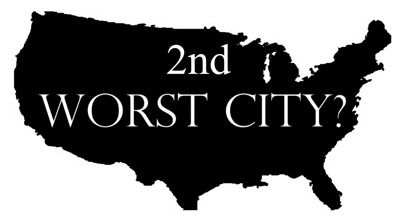 What Is The Second Worst City In America? - YouTube