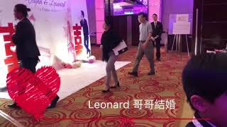 大力推介婚禮必需要有夾糖（Leonard哥哥結婚)