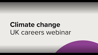 Climate change - UK careers webinar