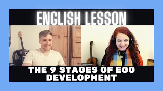 [Italki English Lesson] The 9 Stages of Ego Development 😱 [581/1.980] [2]