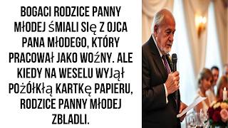 Bogaci rodzice panny młodej śmiali się z ojca pana młodego, który pracował jako woźny. ale kiedy...