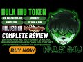 Nft Hulk-inu Project Site Full Review||buy Now||automated Buybacks||anti-bot Technology