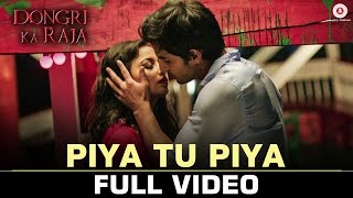 Piya Tu Piya - Full Video | Dongri Ka Raja | Gashmir M & Reecha S | Arijit Singh, Chinmayi S
