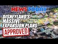 Disneyland's Massive Expansion Plans Approved, Discount Disney World Tickets