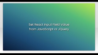 Set React Input Field Value from JavaScript or JQuery