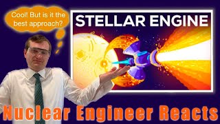 Nuclear Engineer reacts to Kurzgesagt How to Move the Sun: Stellar Engines