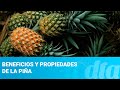 Beneficios y propiedades de la piña