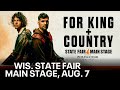 2023 Wisconsin State Fair: FOR KING + COUNTRY on Main Stage Aug. 7 | FOX6 News Milwaukee