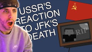 How did the USSR React to JFK's Assassination?  - History Matters Reaction