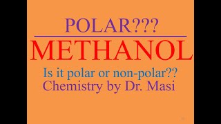 Is Methanol Polar or Non-polar?