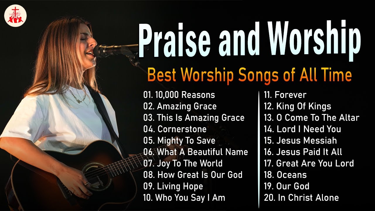 Best Praise And Worship Songs 2023 - Top Christian Gospel Songs Of All ...