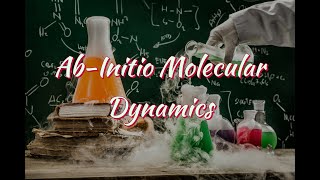 Introduction to Ab-Initio Molecular Dynamics (AIMD) | 第一性原理分子动力学基础