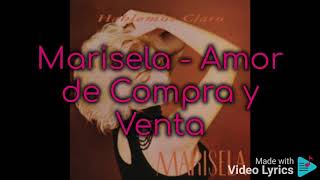 Marisela - Amor de Compra y Venta (Letra)