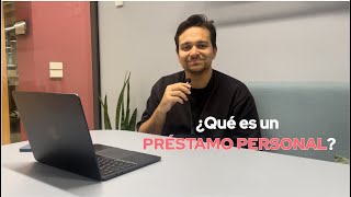 ¿Qué es un PRÉSTAMO PERSONAL? ¿Cuándo puedo pedir uno? 💸