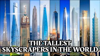 Top 10 Tallest Skyscrapers In The World / Highest Building Of All Time