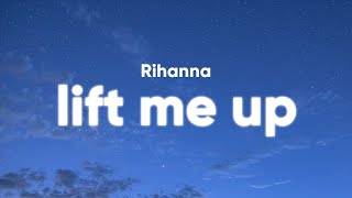 Rihanna Lift Me Up Lyrics from Black Panther Wakanda Forever