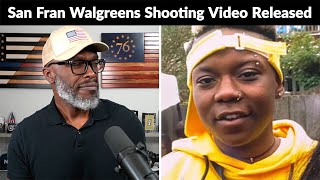 San Francisco Releases VIDEO Of Walgreens Trans Shoplifter Shooting