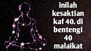 Inilah kesaktian kaf 40 HAMBA ALLAH