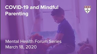 Webcast: COVID-19 and Mindful Parenting