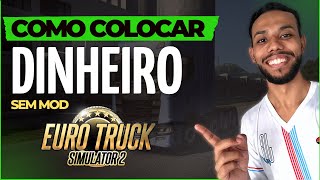 ✅ COMO COLOCAR DINHEIRO NO EURO TRUCK 2 (SEM MOD - ATUALIZADO 1.50)