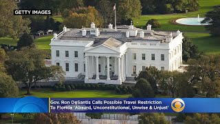 Gov. Ron DeSantis Calls Possible Travel Restriction To Florida 'Absurd, Unconstitutional, Unwise \u0026 U