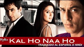 Kal Ho Naa Ho -Kal Ho Naa Ho Traducido al español+Hindi (VIDEO HD)