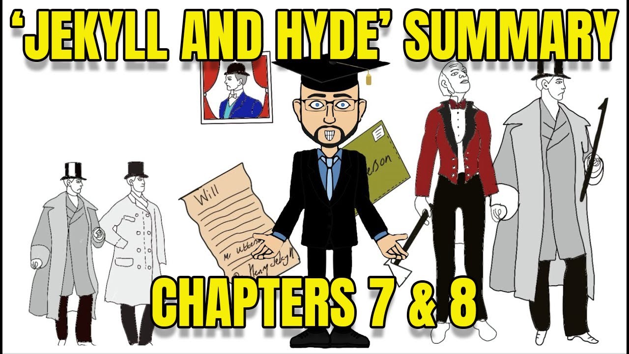 Jekyll And Hyde Animated Summary Of Chapters 7 8 Youtube