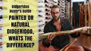 Buy a Didgeridoo Guide - 6 of 11 - Painted or Natural Didgeridoo, whats the difference