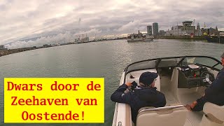 WE VERKENNEN DE ZEEHAVEN VAN OOSTENDE - Varen Met Plezier