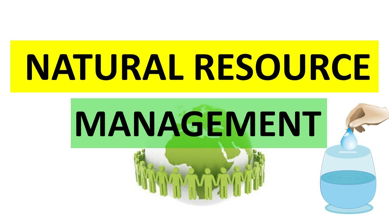 Natural Resource Management - YouTube