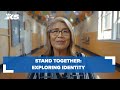 Exploring Identity | Stand Together