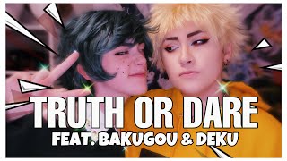 TRUTH OR DARE? || feat. Bakugou & Deku (BNHA)