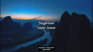 SUPER JUNIOR - Daydream [LIRIK SUB INDO]